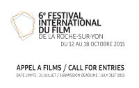 Appel à films pour la 6ème édition @Festival_Film85. Du 4 juin au 31 juillet 2015 à la-roche-sur-yon. Vendee. 